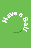 Have a Ball